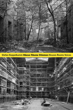 Hardcover Stefan Koppelkamm: Houses Rooms Voices Book