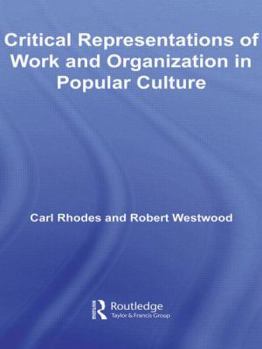 Paperback Critical Representations of Work and Organization in Popular Culture Book