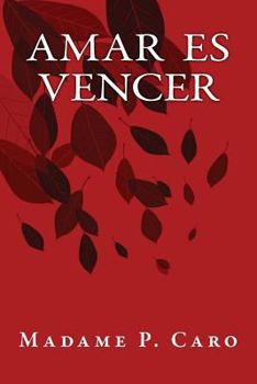 Amar Es Vencer