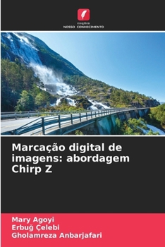 Paperback Marcação digital de imagens: abordagem Chirp Z [Portuguese] Book