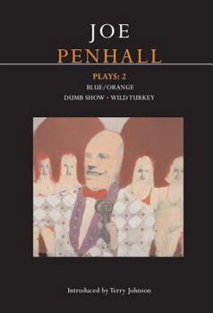 Paperback Penhall Plays: 2: Blue/Orange; Dumb Show; Wild Turkey Book