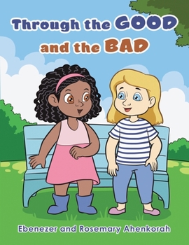 Paperback Through the Good and the Bad Book