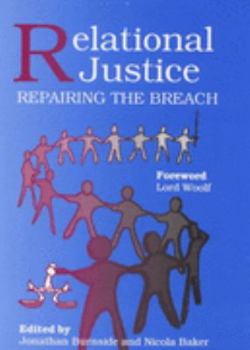 Paperback Relational justice: Repairing the breach Book