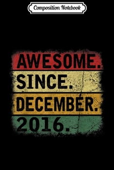 Composition Notebook: Awesome December 2016 3rd Birthday Gifts  Journal/Notebook Blank Lined Ruled 6x9 100 Pages