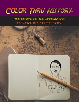 Paperback Color Thru History - The People of the Modern Age Elementary Supplement Book