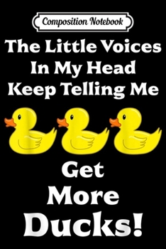 Composition Notebook: Get More Ducks Toy Ducky Rubber Duck  Journal/Notebook Blank Lined Ruled 6x9 100 Pages