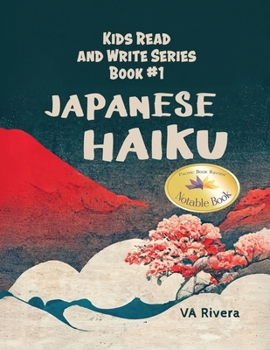 Paperback Japanese Haiku: Kids Read and Write Series Book #1 Book