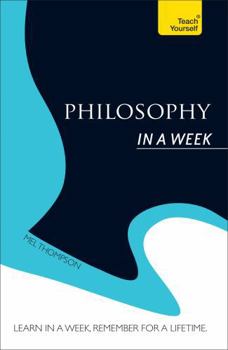 Philosophy in a Week - Book  of the in a Week: Teach Yourself