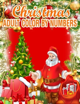 Paperback Christmas Adult Color By Numbers: 50 Color By Numbers Book