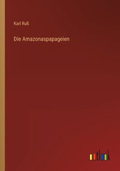 Paperback Die Amazonaspapageien [German] Book