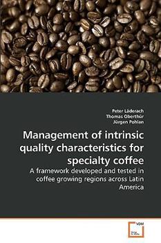Paperback Management of intrinsic quality characteristics for specialty coffee Book