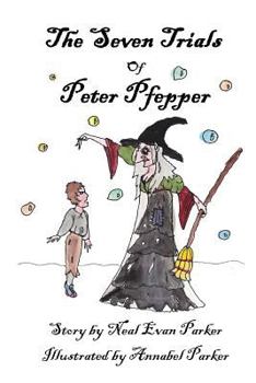 Paperback The Seven Trials of Peter Pfepper Book