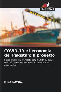 Paperback COVID-19 e l'economia del Pakistan: Il progetto [Italian] Book