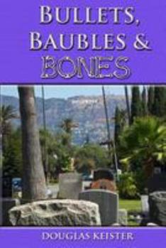 Paperback Bullets, Baubles and Bones Book