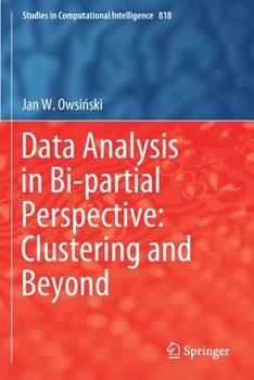 Paperback Data Analysis in Bi-Partial Perspective: Clustering and Beyond Book