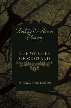 Hardcover The Witches of Scotland (Fantasy and Horror Classics) Book