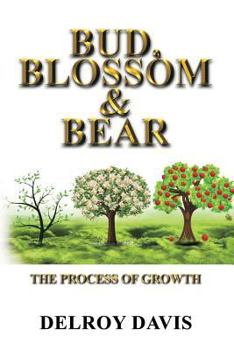 Paperback Bud, Blossom & Bear: The Process of Growth Book