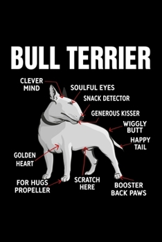 Paperback Bull Terrier: Anatomy of a Bull Terrier. Funny Dog Lined Notebook. Perfect Gift for Pet Owners and Lovers of Puppies. Book