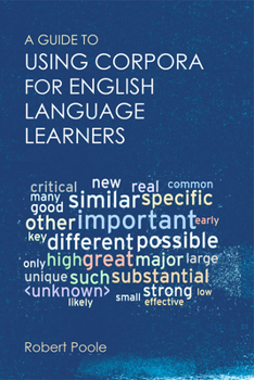 Paperback A Guide to Using Corpora for English Language Learners Book