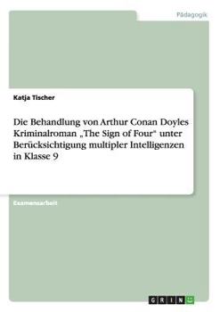 Arthur Conan Doyles Kriminalroman "The Sign of Four" im Schulunterricht