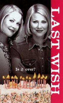 Last Wish (Sweet Valley High Super Edition, #10) - Book #10 of the Sweet Valley High Super Editions