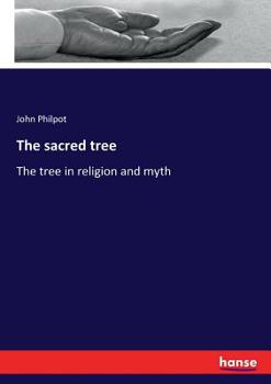 The Sacred Tree in Religion and Myth