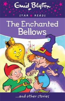 Paperback The Enchanted Bellows (Enid Blyton Star Reads) Book
