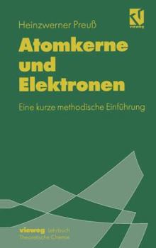 Paperback Atomkerne Und Elektronen: Eine Kurze Methodische Einführung [German] Book