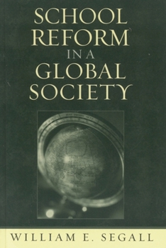 Paperback School Reform in a Global Society Book