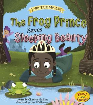 The Frog Prince Saves Sleeping Beauty - Book  of the Fairy Tale Mix-ups