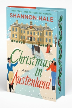 Christmas in Austenland: Deluxe Limited Edition - Book #3 of the Austenland