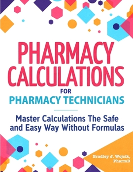 Paperback Pharmacy Calculations for Pharmacy Technicians Book