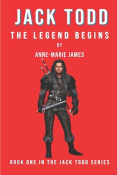 Paperback Jack Todd: The Legend Begins Book