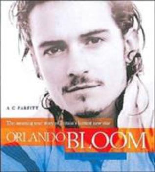 Orlando Bloom: The Biography