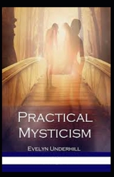 Paperback Practical Mysticism Illustrated Book