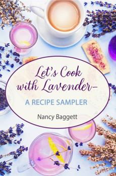 Pamphlet Let's Cook with Lavender--A Recipe Sampler Book