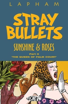 Stray Bullets: Sunshine & Roses, Vol. 3 - Book  of the Stray Bullets