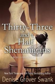 Paperback Thirty-Three and a Half Shenanigans: Rose Gardner Mystery #6 Book