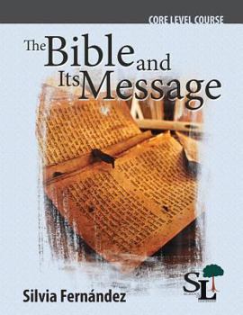 Paperback The Bible and Its Message: A Core Course of the School of Leadership Book