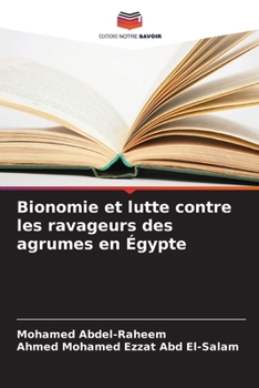 Paperback Bionomie et lutte contre les ravageurs des agrumes en Égypte [French] Book