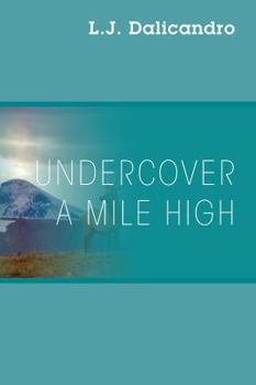 Paperback Undercover A Mile High Book