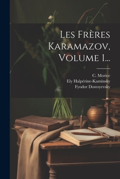 Paperback Les Frères Karamazov, Volume 1... [French] Book