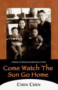 Hardcover Come Watch the Sun Go Home Book