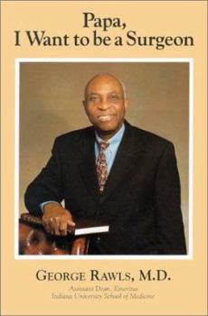 Hardcover Papa, I Want to Be a Surgeon Book