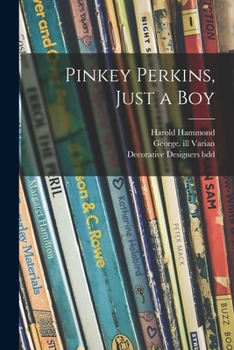 Paperback Pinkey Perkins, Just a Boy Book