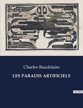 Paperback Les Paradis Artificiels [French] Book