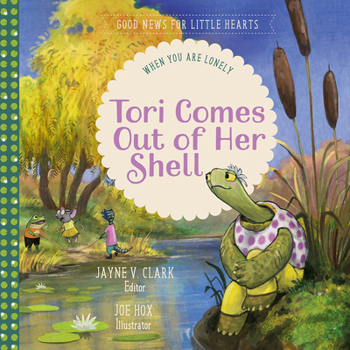 Hardcover Tori Comes Out of Her Shell: When You Are Lonely Book