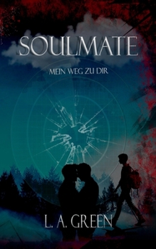 Paperback Soulmate: Mein Weg zu Dir [German] Book