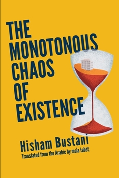 Paperback The Monotonous Chaos of Existence Book