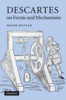 Paperback Descartes on Forms and Mechanisms Book